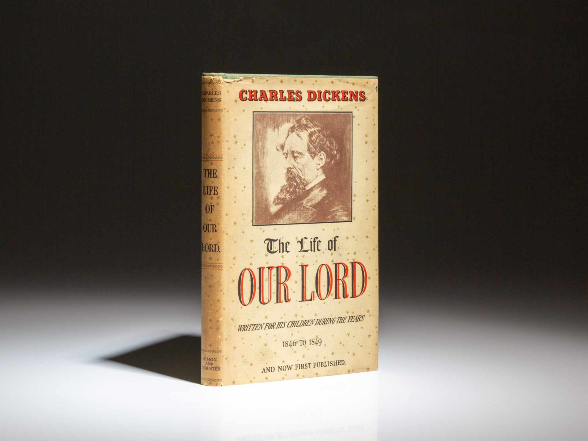The first American edition The Life of Our Lord: Written for His Children by Charles Dickens.