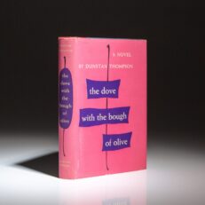 First edition of The Dove with the Bough of Olive by Dunstan Thompson.