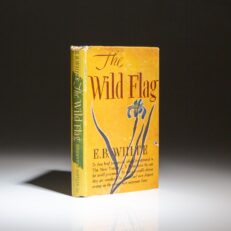A review copy of the first edition, first printing of The Wild Flag: Editorials from The New Yorker on Federal World Government and Other Matters by E.B. White.