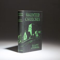 First edition of Haunted Churches by Elliott O'Donnell, a notable paranormal fiction author.