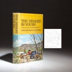 Signed first edition of The Desert is Yours by Erle Stanley Gardner, with a nice personal inscription.