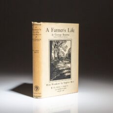 Limited edition of A Farmer's Life, with a Memoir of the Farmer's Sister by George Bourne.