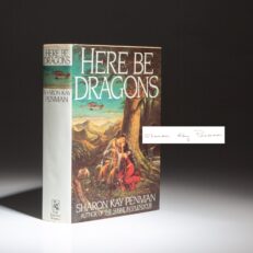 The first edition, first printing of Here Be Dragons, signed by Sharon Kay Penman.