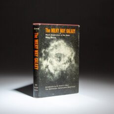 The first edition, first printing of The Milky Way Galaxy: Man's Exploration of the Stars by Ben Bova.