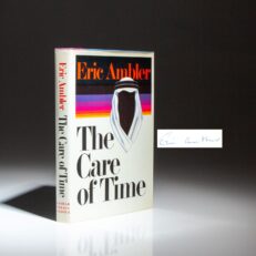The first edition, first printing of The Care of Time, signed by Eric Ambler.