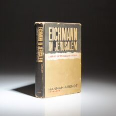 The first edition, first printing of Eichmann in Jerusalem: A Report on the Banality of Evil by Hannah Arendt, a report on the trial of Adolf Eichmann.