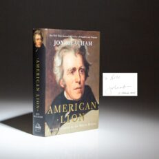 First edition of American Lion: Andrew Jackson in the White House, signed by Jon Meacham, two days after publication of the book at the Nixon Library.