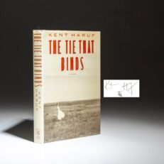 Signed first edition of The Tie That Binds: A Novel by Kent Haruf.