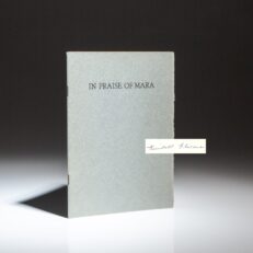 The signed limited issue of In Praise of Mara by Kimball Flaccus.