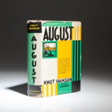The first edition, first printing of August by Knut Hamsun, in the publisher's scarce dust jacket.