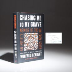 First edition of Chasing Me to My Grave by Winfred Rembert, signed by co-author Erin Kelly and Winfred's wife Patsy K. Rembert.