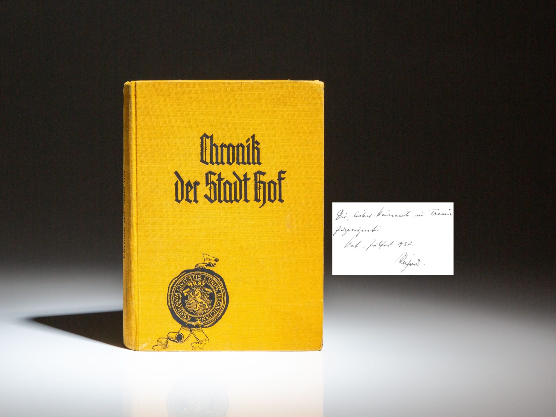 From the library of Heinrich Himmler, the Chronicle of the City of Hof by the City Archivist, Dr. E. Dietlein, published in 1937. A presentation copy to Himmler by the Oberbürgermeister of Hof, Richard Wendler.