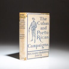 The first edition of The Cuban and Porto Rican Campaigns by Richard Harding Davis, published in 1898, a firsthand account of the Rough Riders and Theodore Roosevelt in Cuba.