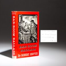 The first edition of Bar-Room Ballads: A Book of Verse, inscribed by Robert Service to Canadian literary critic William Arthur Deacon.