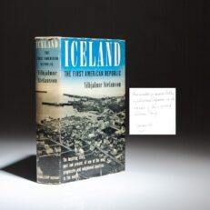 The first edition, first printing of Iceland: The First American Republic, inscribed by the author, Vilhjalmur Stefansson.