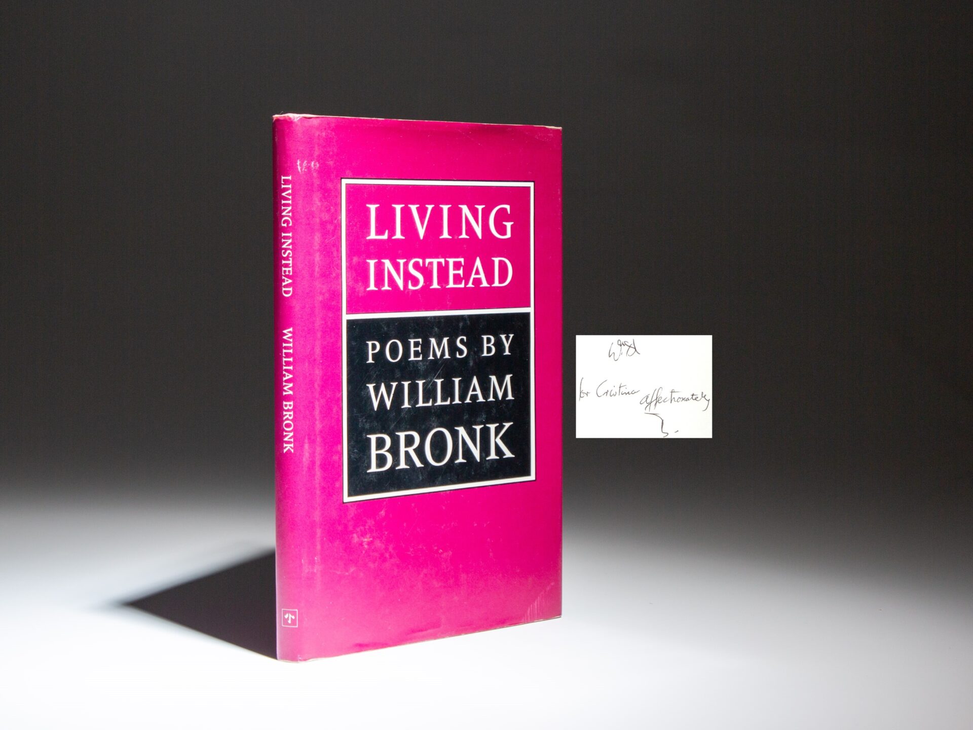 Signed first edition of Living Instead: Poems by William Bronk.