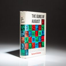 The first edition, first printing of The Guns of August, by Barbara Tuchman, a fine example.