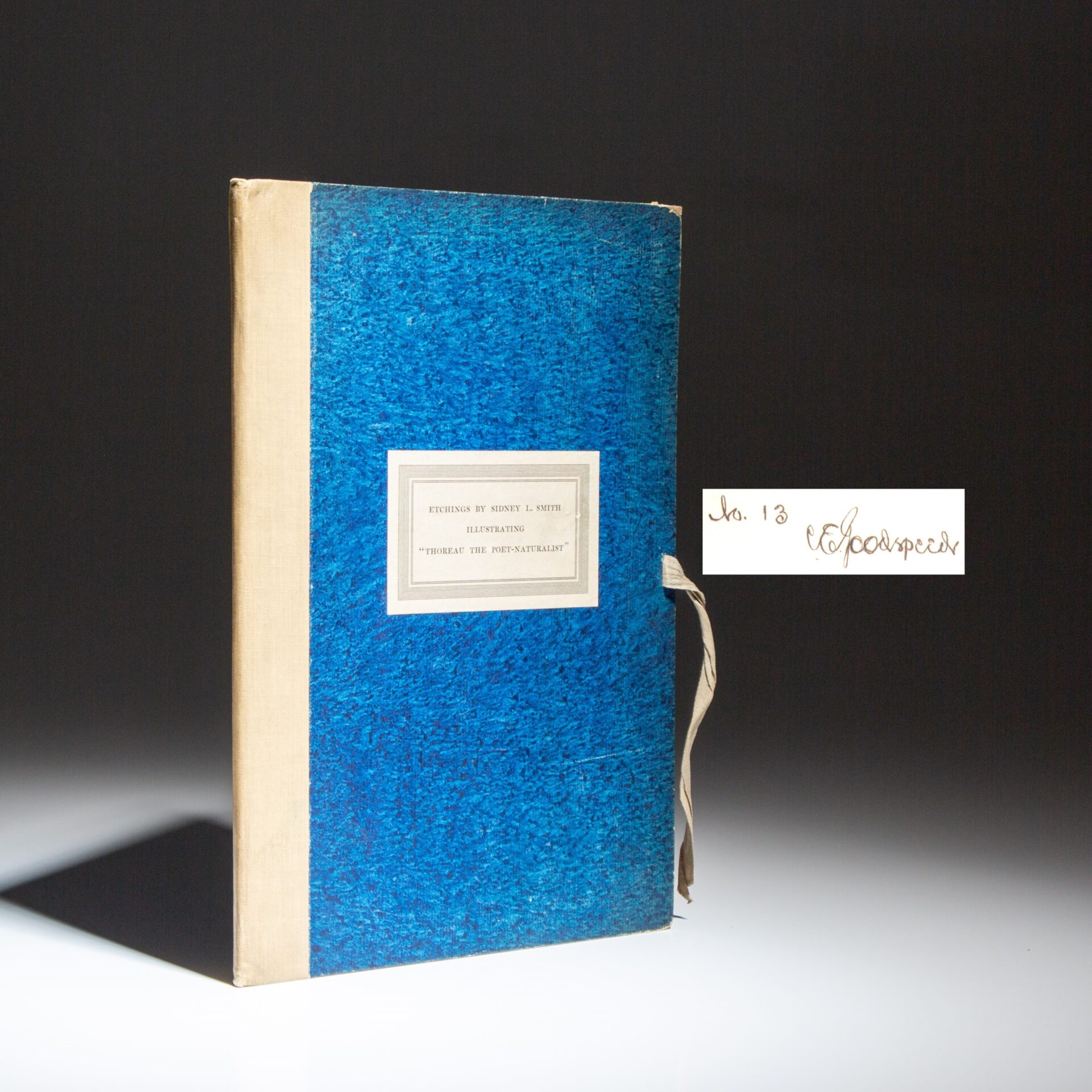Limited issue of the Etchings by Sidney L. Smith Illustrating "Thoreau the Poet-Naturalist," individually numbered and signed by Charles E. Goodspeed.