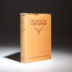 The first edition, first printing of The Day of the Cattleman by Ernest Staples Osgood, in the publisher's scarce dust jacket.