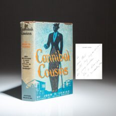 The first edition of Cannibal Cousins by John Houston Craige, an American officer's account of his service in Haiti. This copy is inscribed by the author.