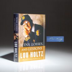 The first edition, first printing of Wins, Losses, and Lessons: An Autobiography, signed by Lou Holtz.