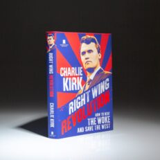 The first edition, first printing of Right Wing Revolution: How to Beat the Woke and Save the West by Charlie Kirk.