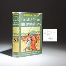 The first edition, first printing of The March of the Barbarians, inscribed by Harold Lamb.
