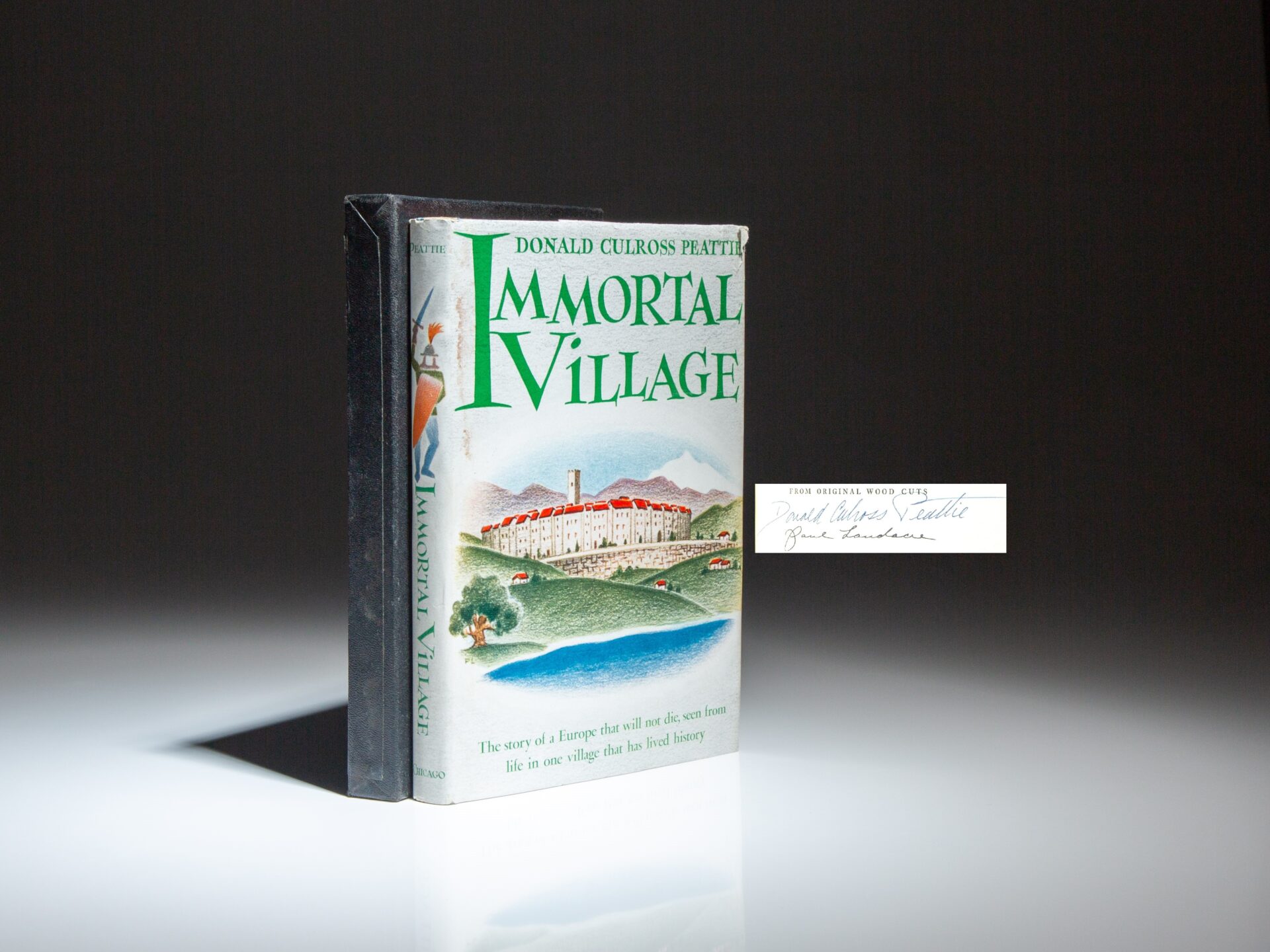 The signed limited edition of Immortal Village by Donald Culross Peattie.