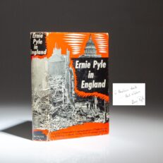 The first edition of Ernie Pyle in England, inscribed by the Pulitzer Prize winning war correspondent, Ernie Pyle. His first published book.