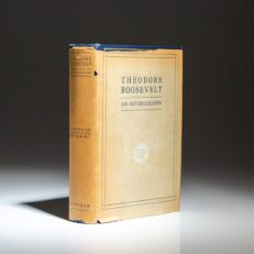 First edition of An Autobiography by Theodore Roosevelt, with the exceptionally rare dust jacket.
