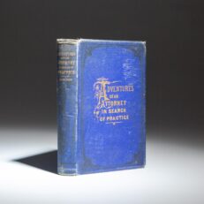 The first American edition of Adventures of an Attorney in Search of Practice by Samuel Warren.