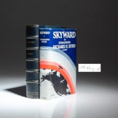 The signed first edition of Skyward by Admiral Richard Byrd, an exceptional copy.