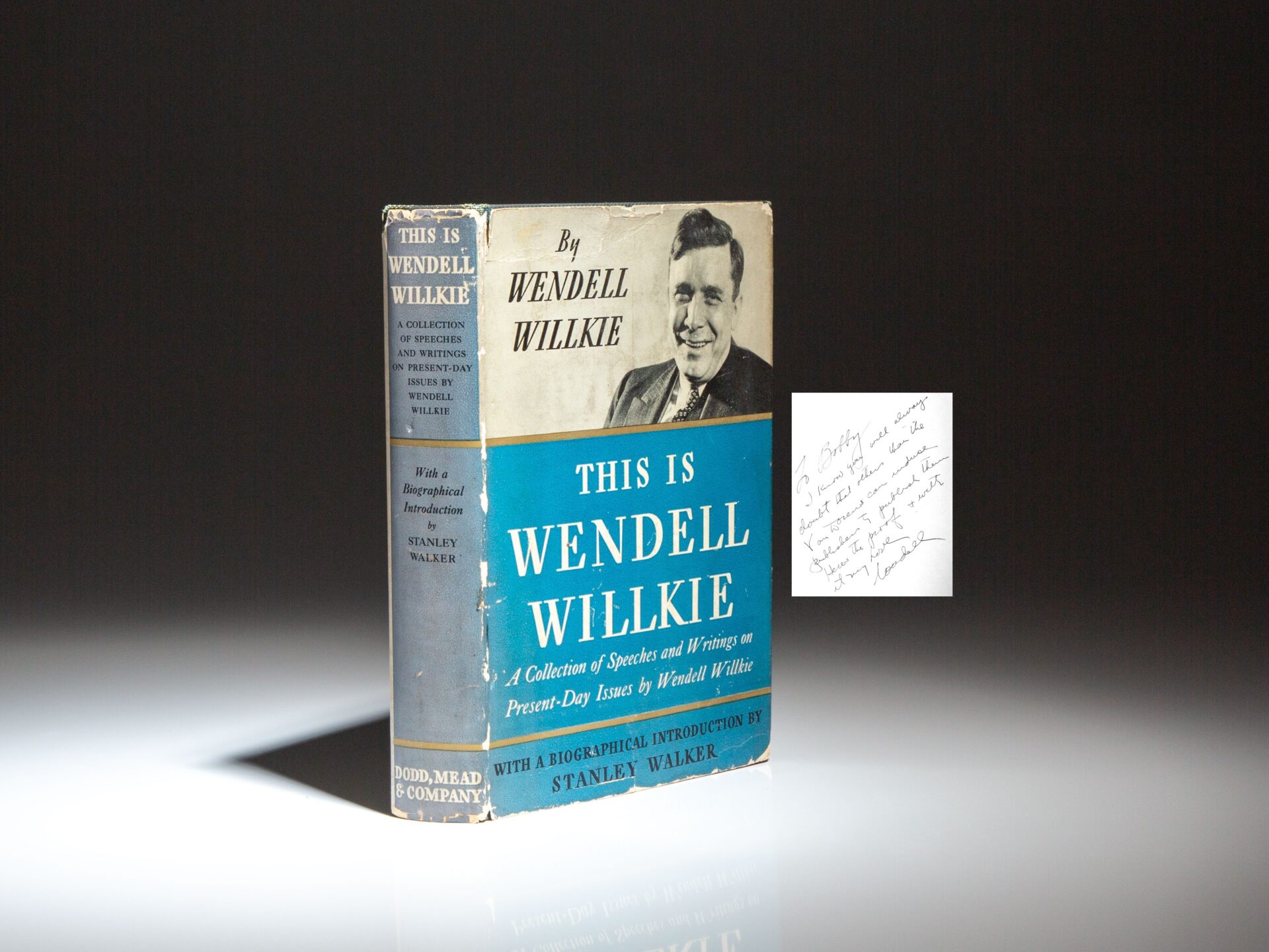 The first edition of This Is Wendell Willkie, inscribed by the author to the daughter of Pulitzer Prize-winning historian, Carl Van Doren.