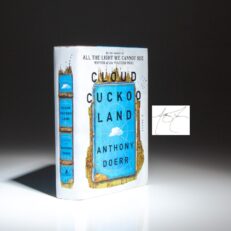 The signed first edition, first printing of Cloud Cuckoo Land by Anthony Doerr.