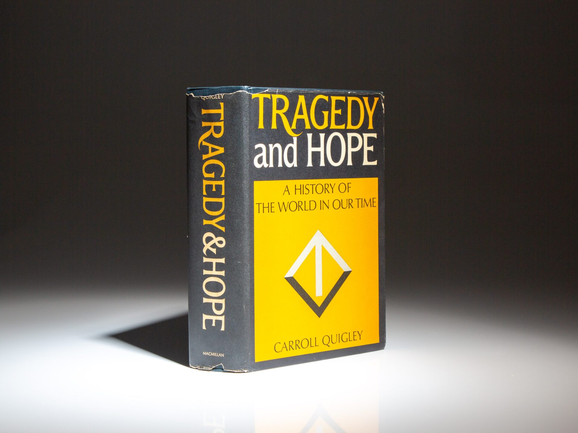 The first edition, first printing of Tragedy and Hope: A History of the World in Our Time by Carroll Quigley.