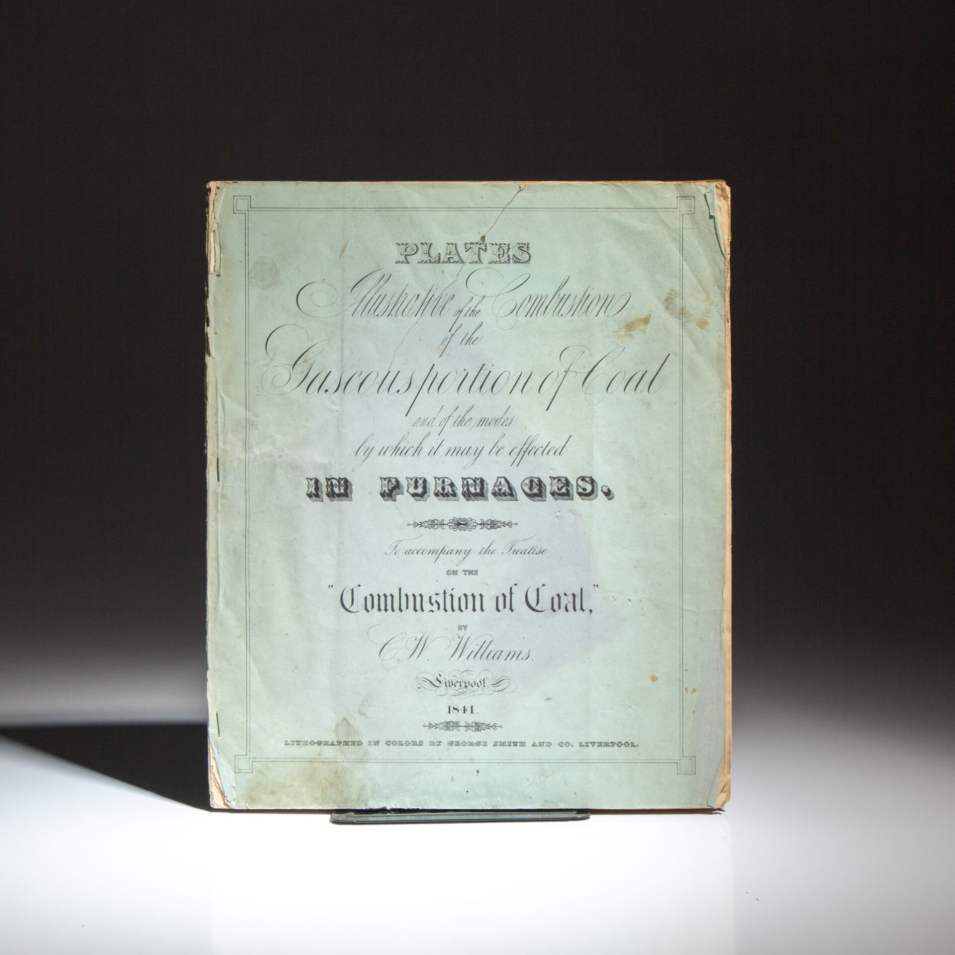 The first scientific explanation of clean coal technology. This is the first edition of the separately issued Plates Illustrative of the Combustion of the Gaseous Portion of Coal, and of the Modes by Which It May Be Effected in Furnaces by Charles Wye Williams, published in 1841.