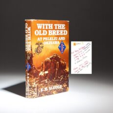 First edition of With the Old Breed: At Peleliu and Okinawa by Eugene B. Sledge, in the publisher's dust jacket.