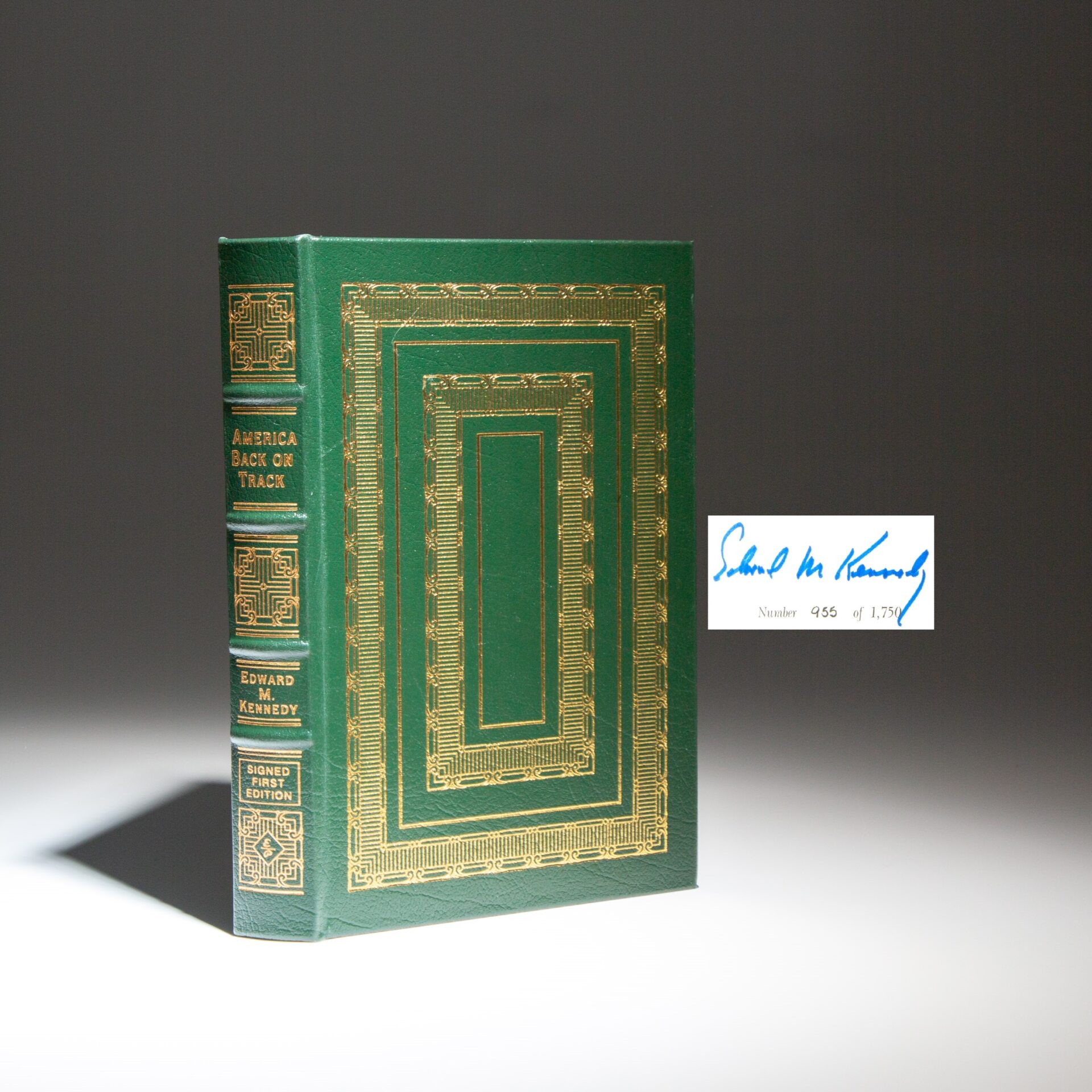 The signed limited edition of America Back on Track by Senator Edward M. Kennedy.