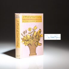 The signed first edition, first printing of A World of Good Cooking by Ethel Hulbert Renwick.