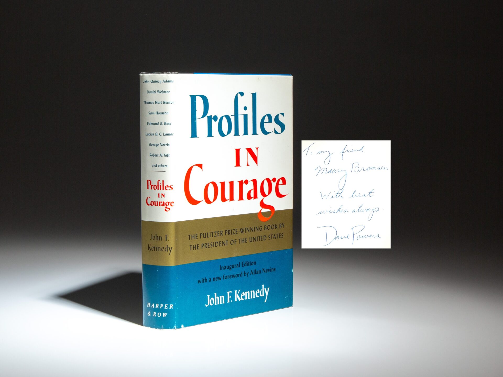 The Inaugural Edition of Profiles in Courage by John F. Kennedy, signed by Special Assistant Dave Powers.