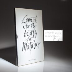 The Subscriber's Edition of Lament for the Death of a Matador by John Fulton Short, one of 79 copies, with an original drawing by Short.
