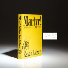 The first edition, first printing of Martyr!, signed by Kaveh Akbar.