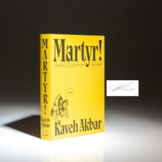 The first edition, first printing of Martyr!, signed by the author, Kaveh Akbar.