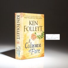 The signed first edition, first printing of A Column of Fire by Ken Follett.