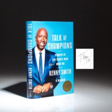 The signed first edition, first printing of Talk of Champions: Stories of the People Who Made Me: A Memoir by Kenny Smith.