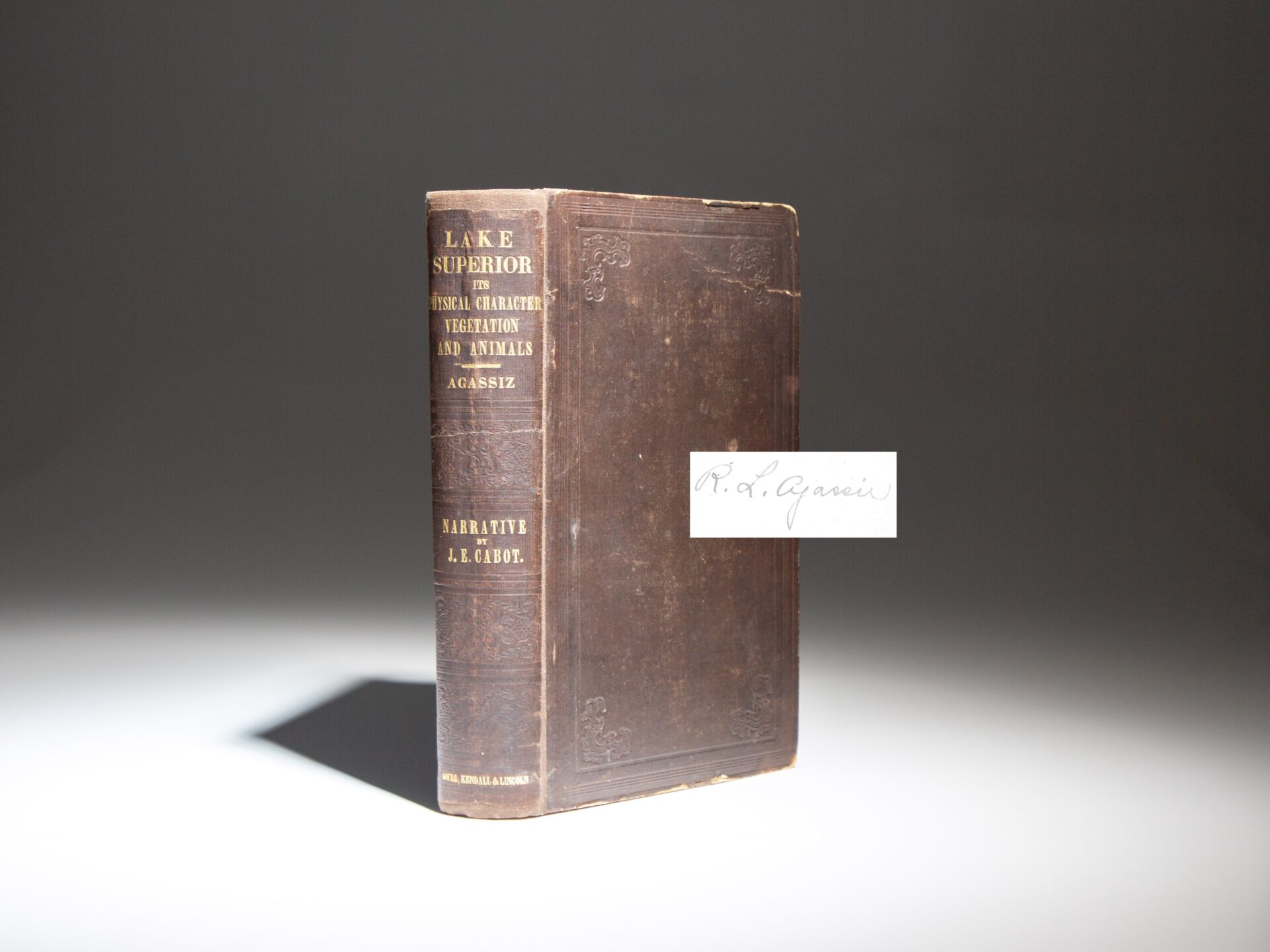 Presentation copy of Lake Superior: Its Physical Character, Vegetation, and Animals, inscribed by Louis Agassiz. The first detailed scientific study of Lake Superior.