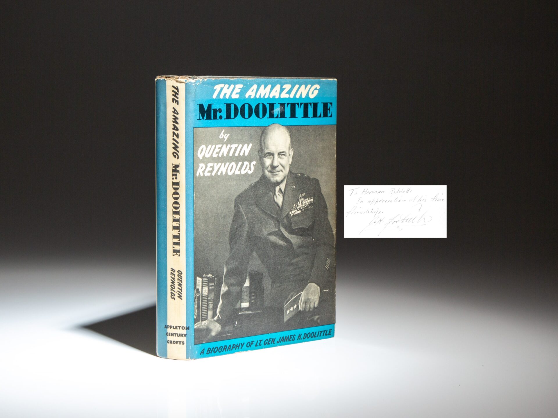 The first edition, first printing of The Amazing Mr. Doolittle by Quentin Reynolds, inscribed by Gen. James H. Doolittle.