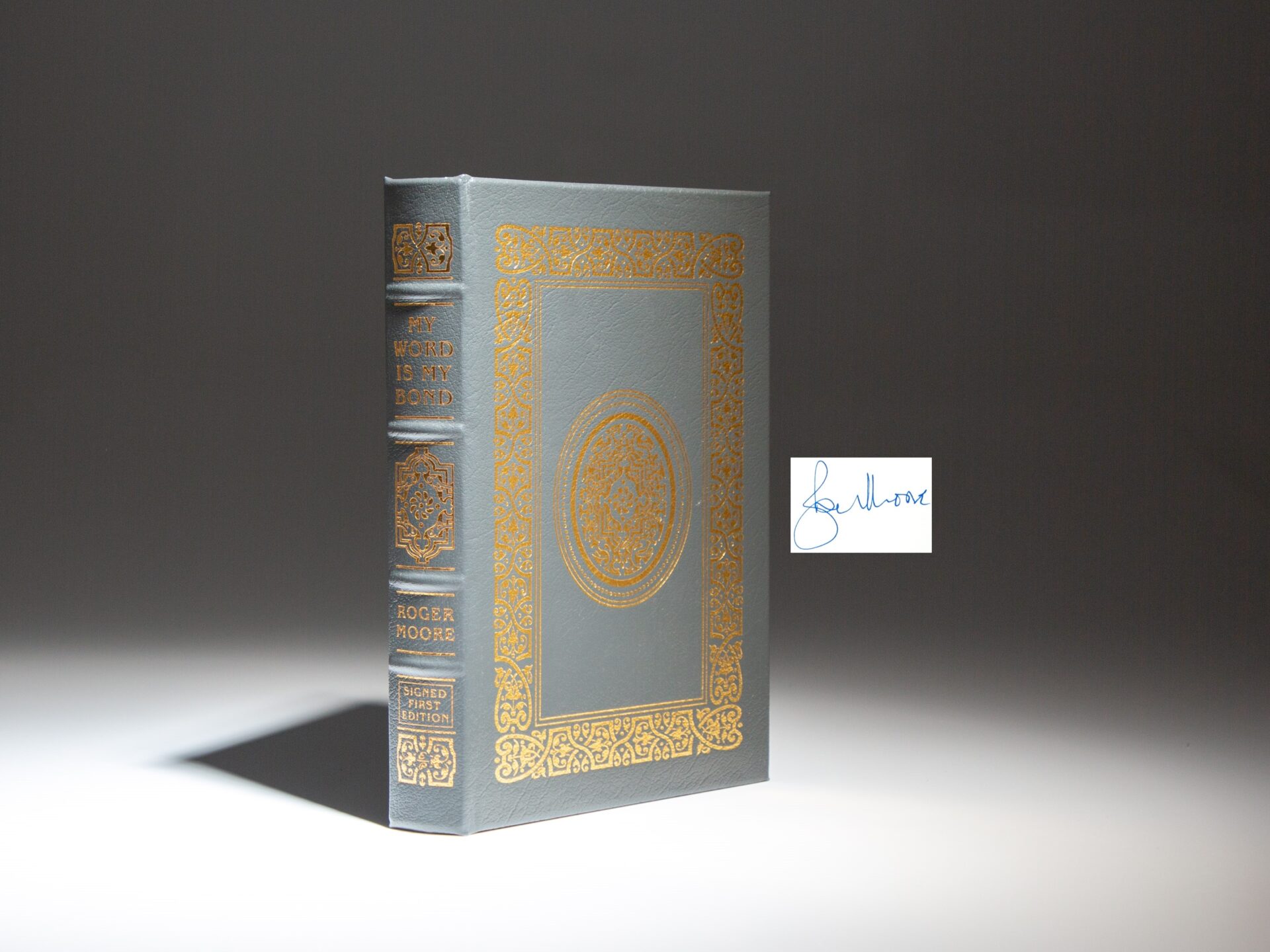 The signed limited edition of My Word Is My Bond: A Memoir by Roger Moore.