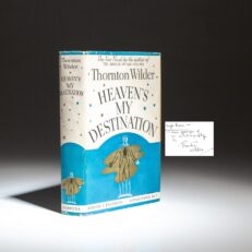 First edition of Heaven's My Destination, inscribed by Thornton Wilder.
