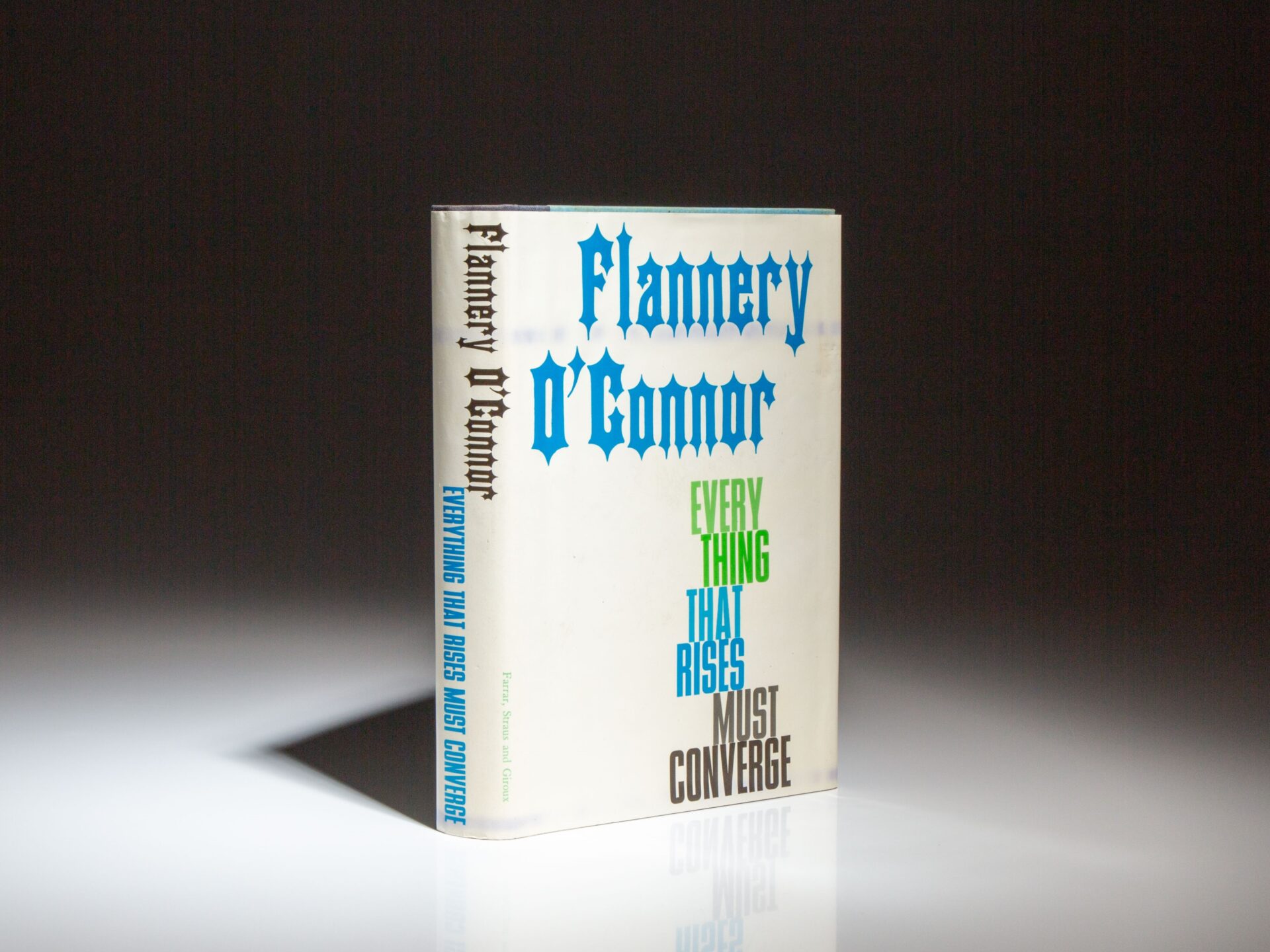 The first edition, first printing of Everything That Rises Must Converge by Flannery O'Connor.